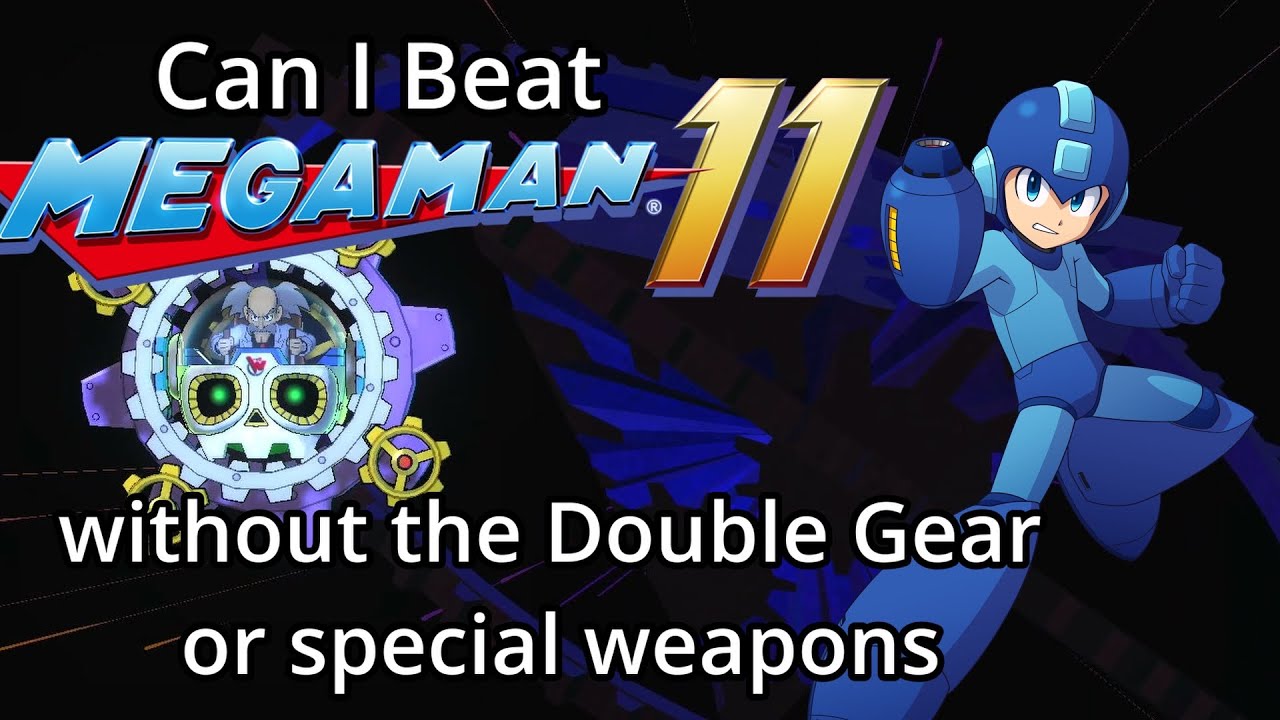 Can I beat Mega Man 11 without the Double Gear?