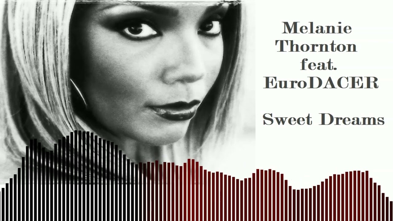 EuroDACER feat. Melanie Thornton - Sweet Dreams