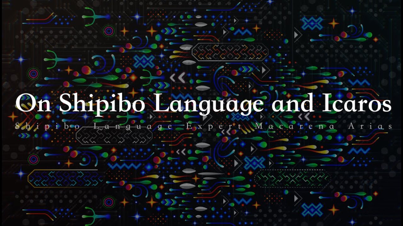 Shipibo Language and Icaros Explained