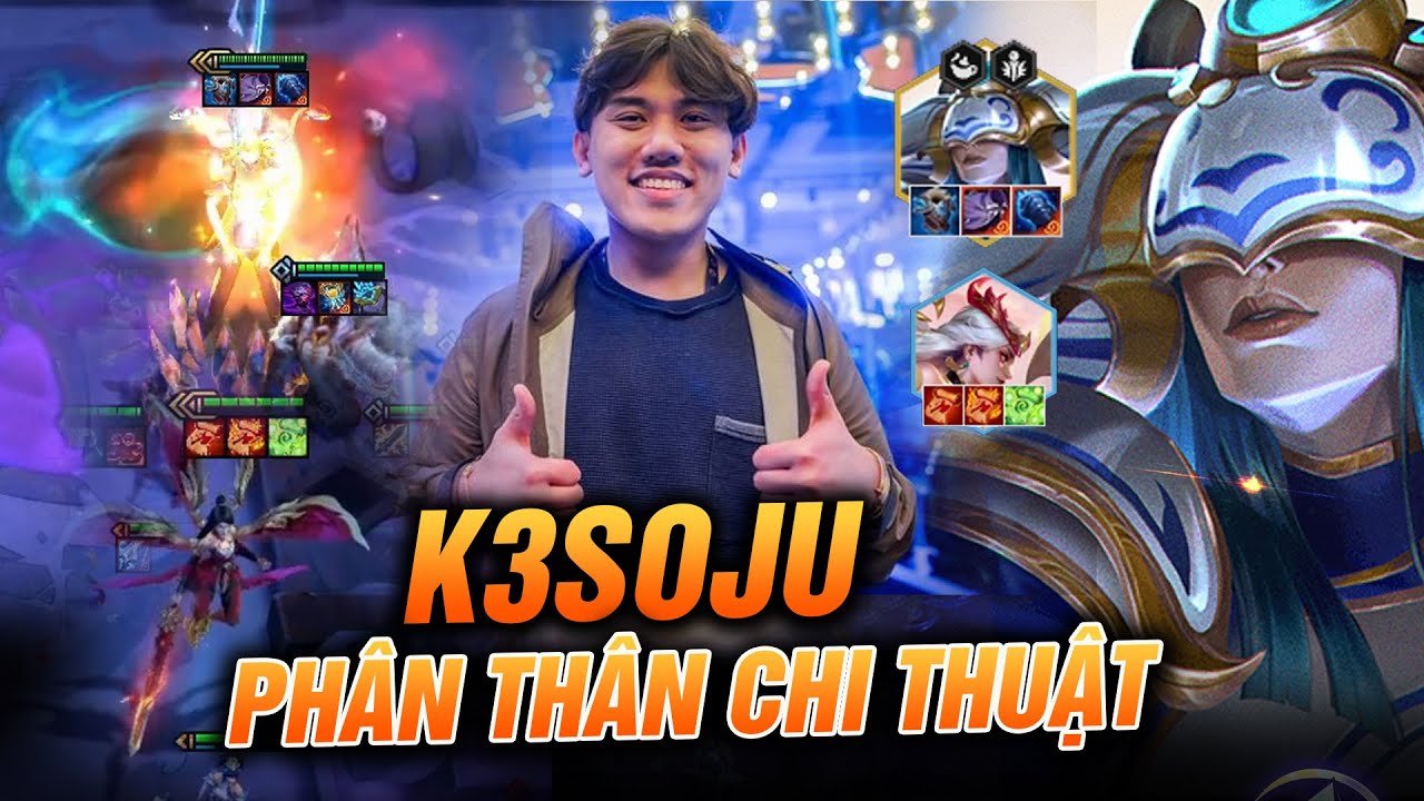K3SOJU GIÁO ÁN KAYLE HỒI SINH LISSANDRA ÁO CHOÀNG MỜ ÁM PHÂN THÂN CHI THUẬT SIÊU BIẾN ẢO