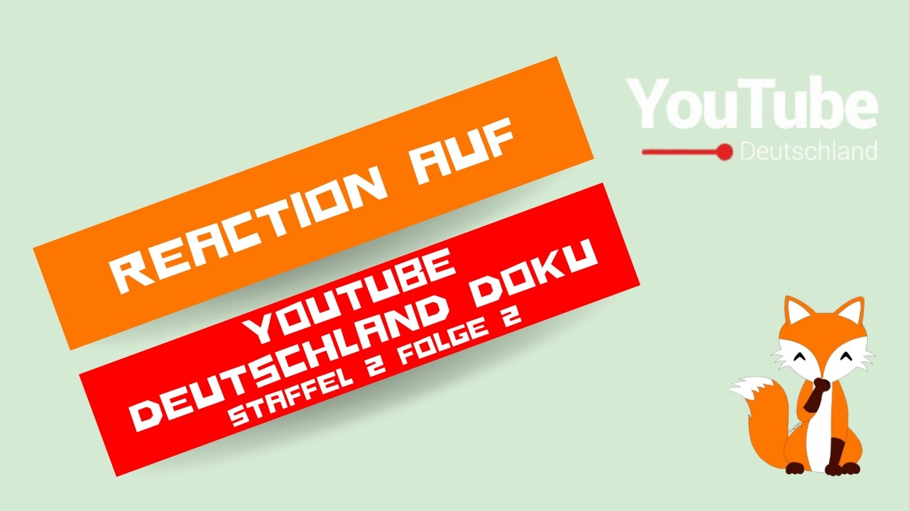 Reaction auf die YouTube Deutschland Doku - Staffel 2 Folge 2