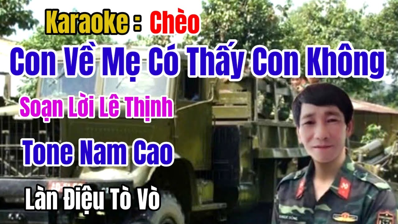 Karaoke Chèo : Con Về Mẹ Thấy Con Không - Tone Nam Cao - SL Lê Thịnh#LĐ : Tò Vò.