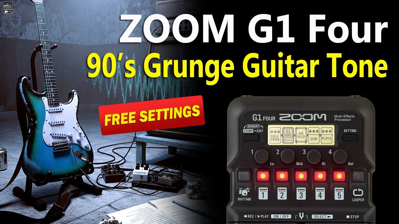 ZOOM G1 Four 90’s Grunge Guitar Tone G1x Four / G3n, G3xn, G5n.