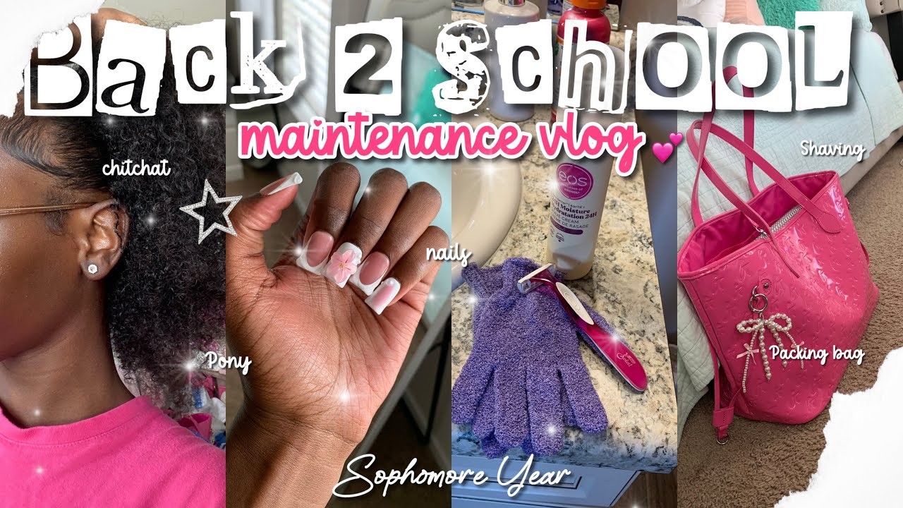 BACK TO SCHOOL MAINTENANCE/ PREP W ME 🎀 {nails, hair, packing my bag, shaving etc..} sophomore year!