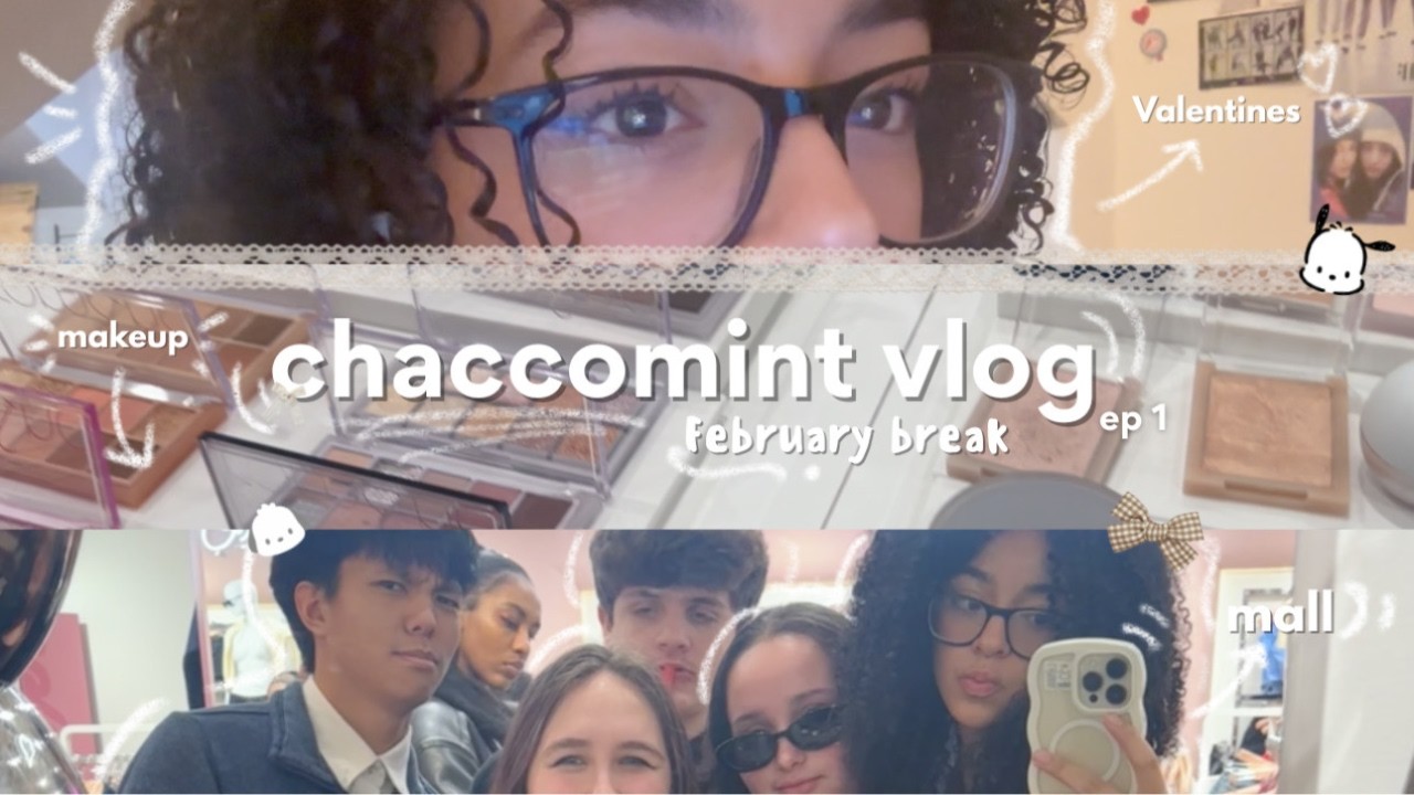 ˖ 𐙚 [Chaccomint Vlog] Ep. 1 - February break mini vlog ~ ! 🍮 ⋅ ☆