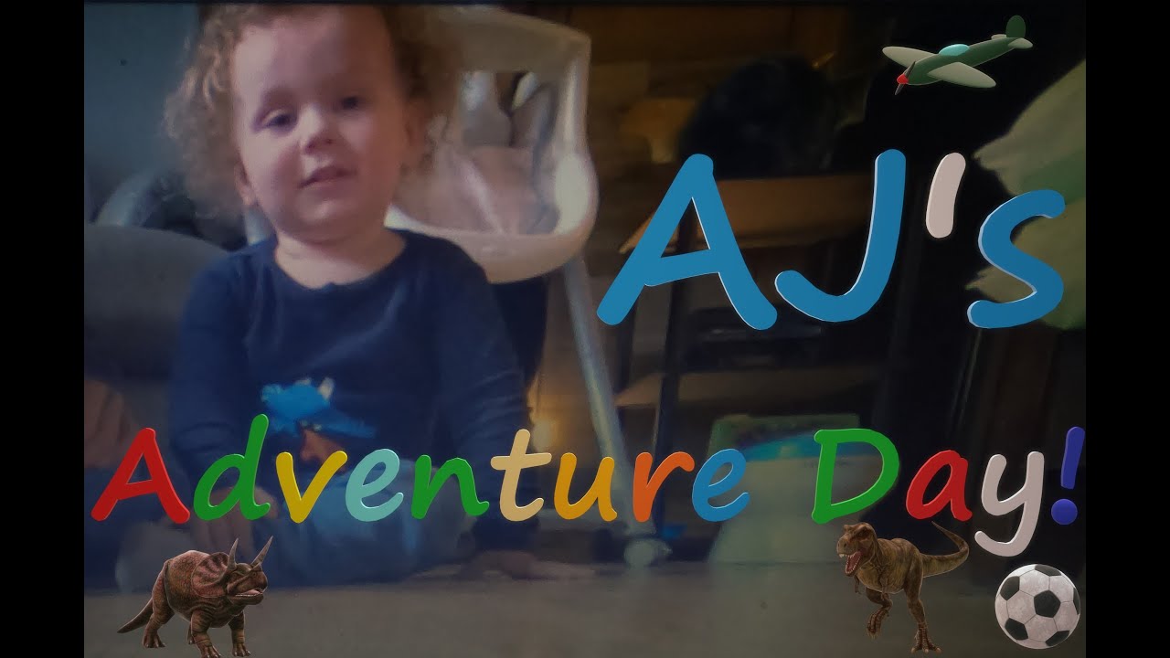 AJ's Adventure Day