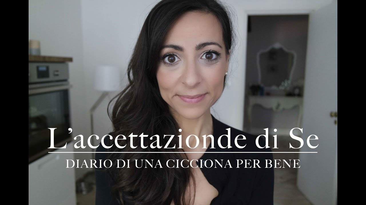 l'accettazione di se | Diario di una cicciona per bene | AnnalisaSuperStar