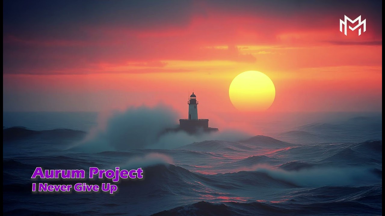 Aurum Project - I Never Give Up