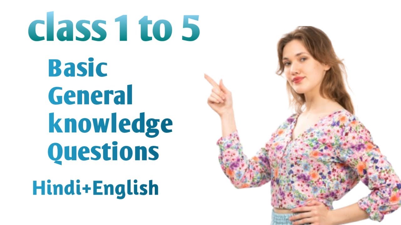 👉 Class 1 to 5 GK Questions | Basic General Knowledge | Hindi & English