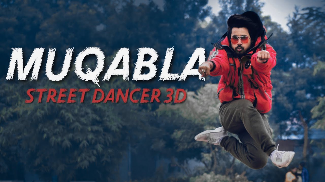 Muqabla - Street Dancer 3D | Anurag Chauhan choreography