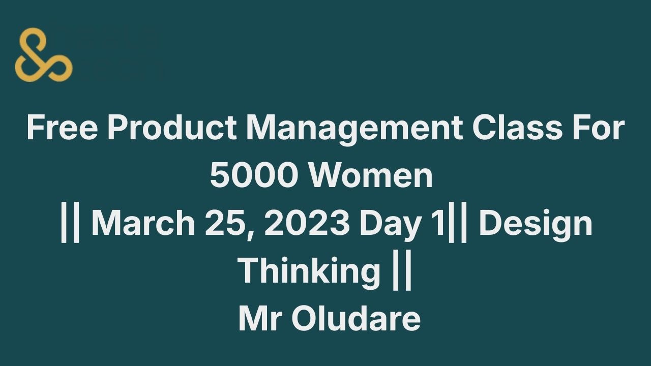 Free Product Management Class Mr Oludare