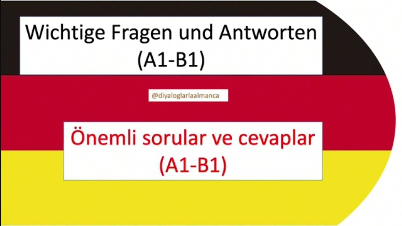 A1-A2-B1 Almanca &ouml;nemli sorular ve cevaplar (Fragen und Antworten) #almanca #a1almanca #a1almanca