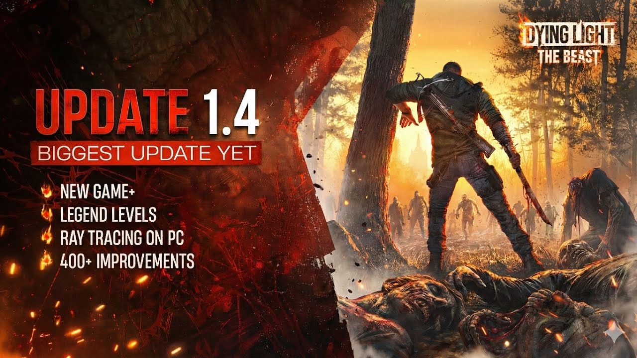 Dying Light The Beast Update 1.4 — Новая игра плюс, трассировка лучей и легендарные уровни… лучше...