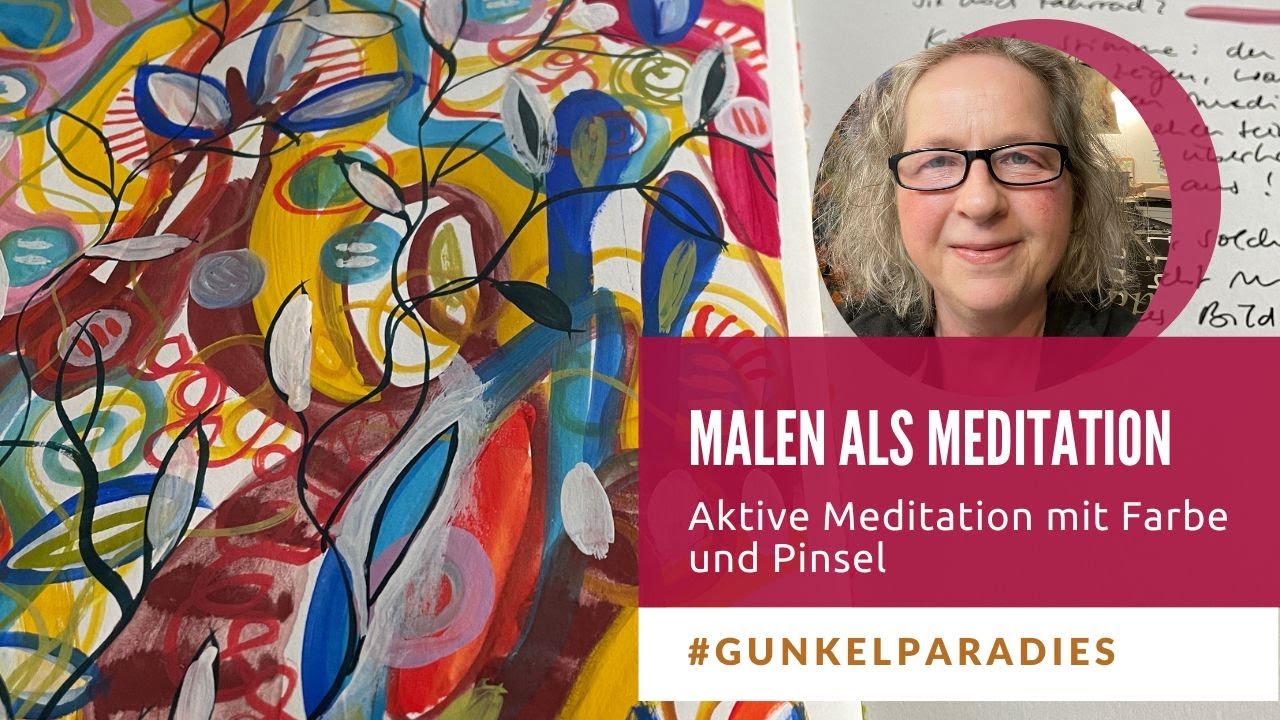 Malen als Meditation (1) - den inneren Beobachter trainieren