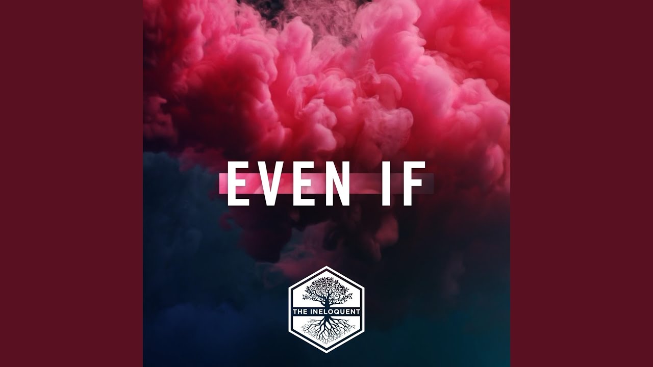 Even If