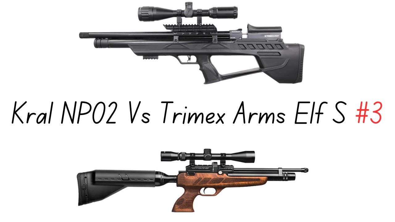 Kral NP02 Vs Trimex Arms Elf S