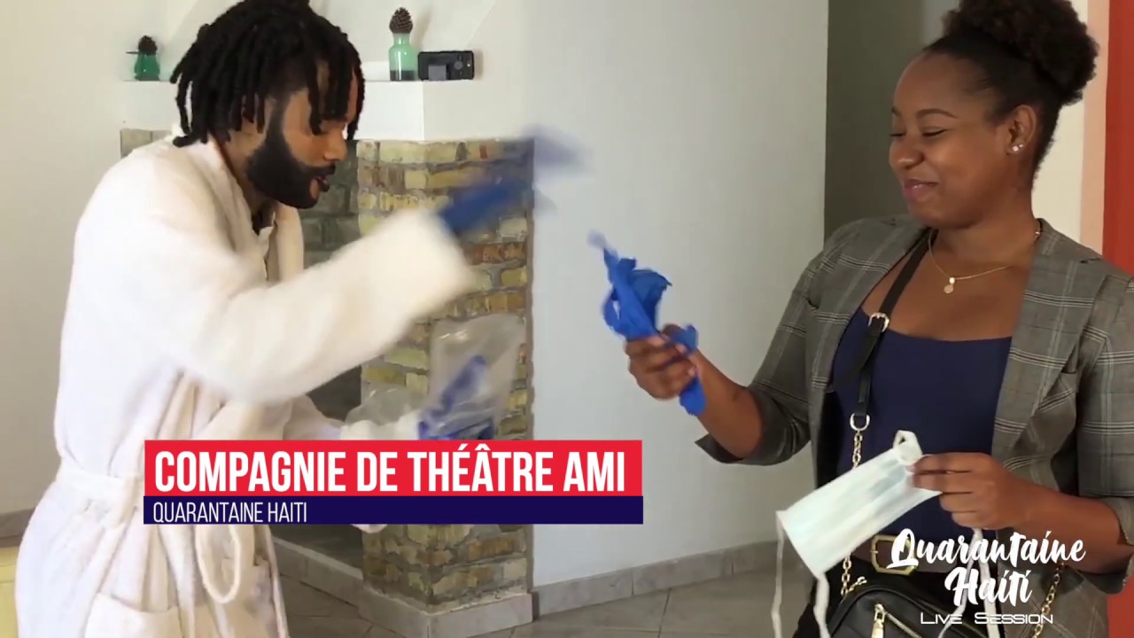 Quarantaine Haiti Live Session - Steeve Valcourt & La Compagnie Théatre Ami