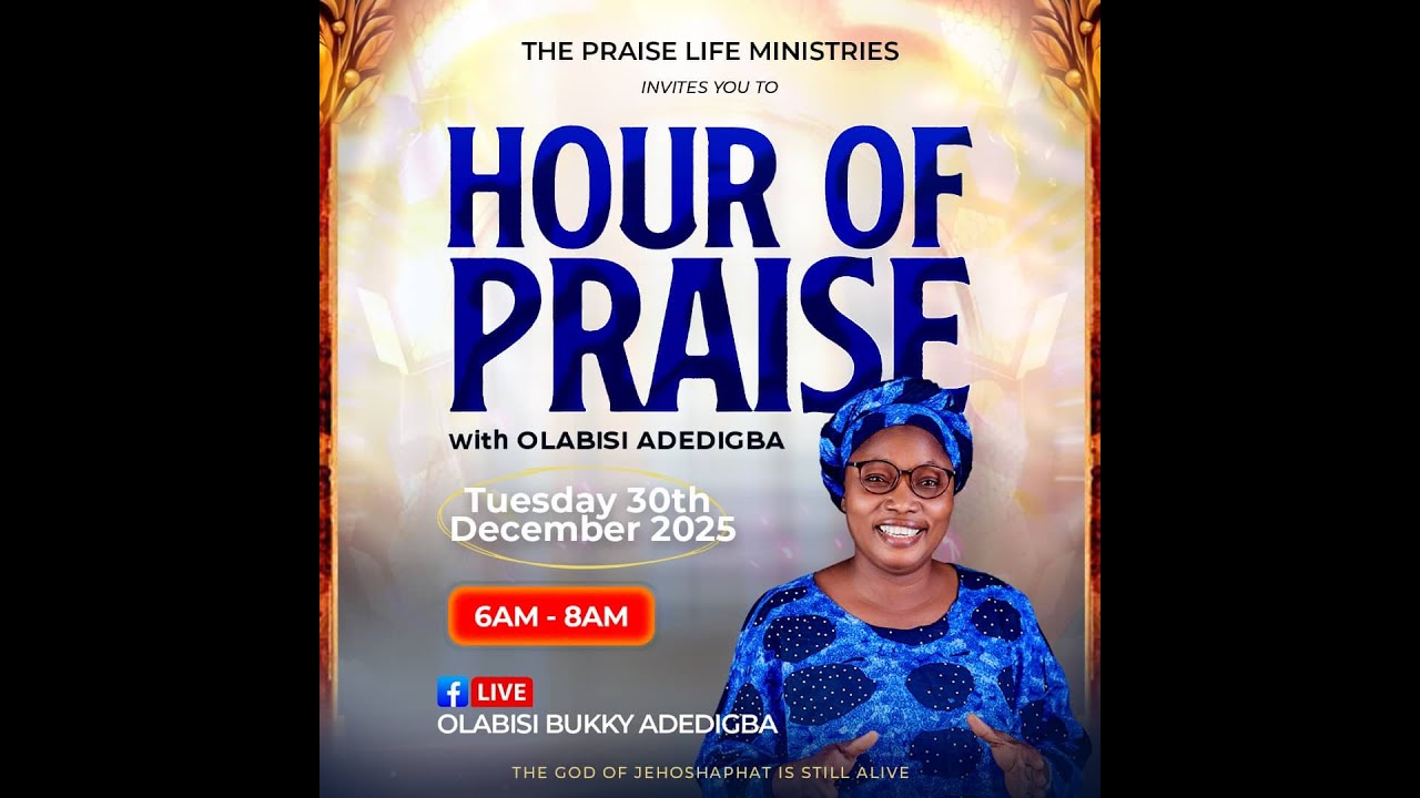 Hour Of Praise with Olabisi Adedigba || December Edition