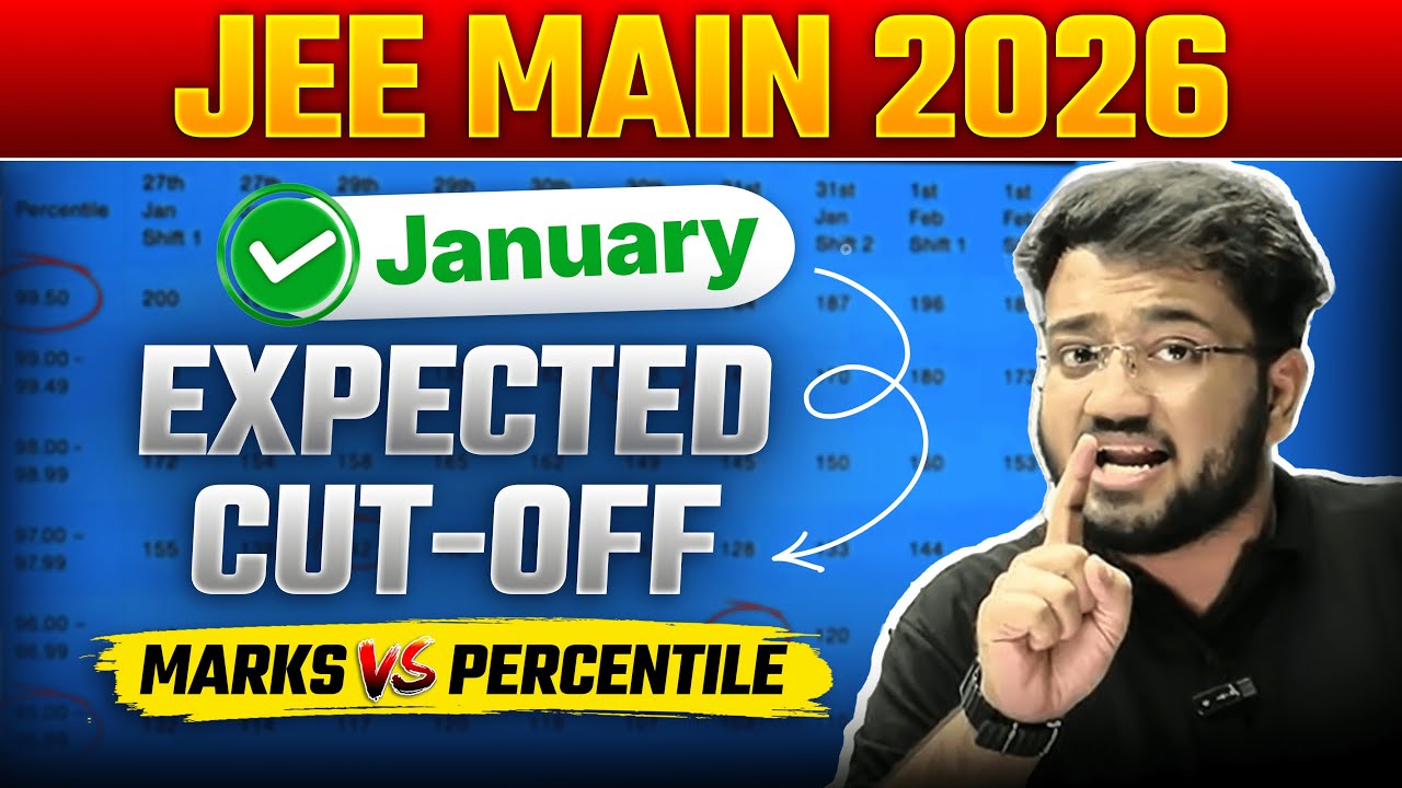 Safe Score for JEE MAIN 2026 January Attempt | 16 Lakh + Candidates ? | Ayush Sir