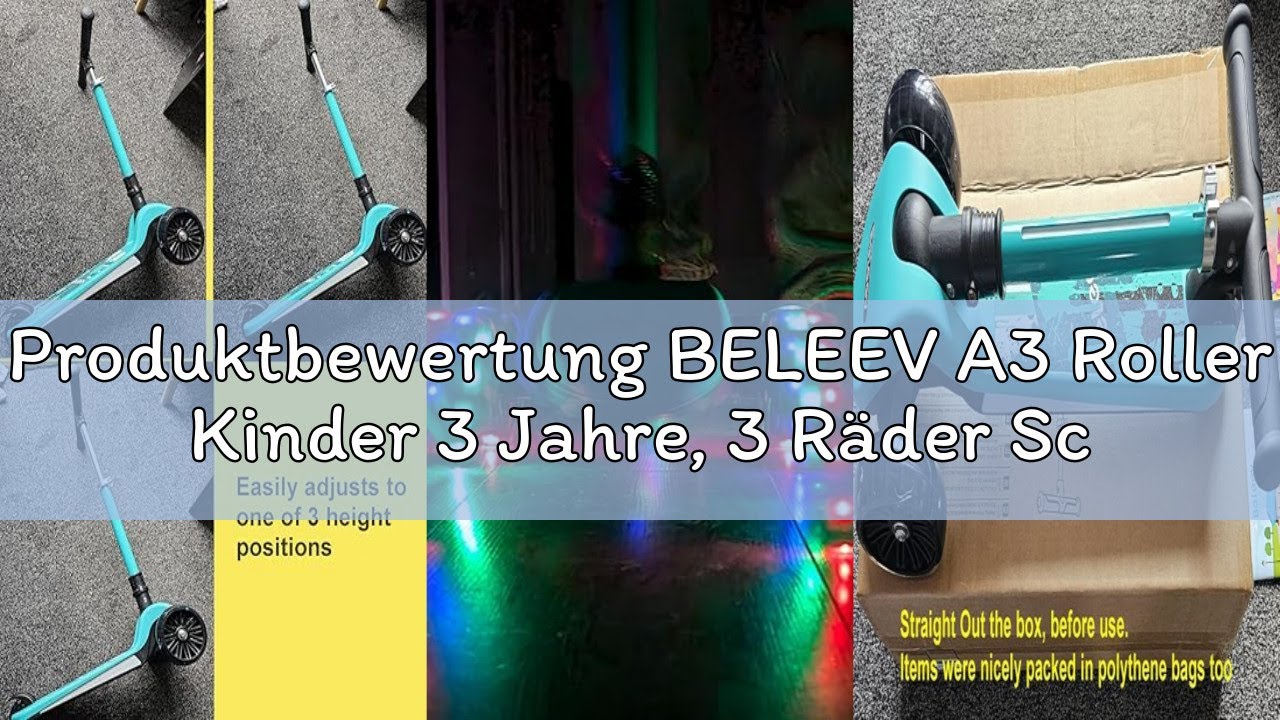 Produktbewertung BELEEV A3 Roller Kinder 3 Jahre, 3 Räder Scooter Kinder mit LED Leuchtende Räder, 5