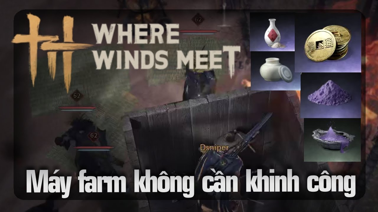 Máy farm quái Where Winds Meet không cần khinh công | Dsniper