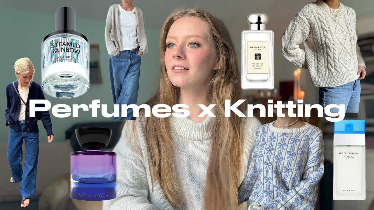 What Sweater You Should Knit Based on Your Perfume