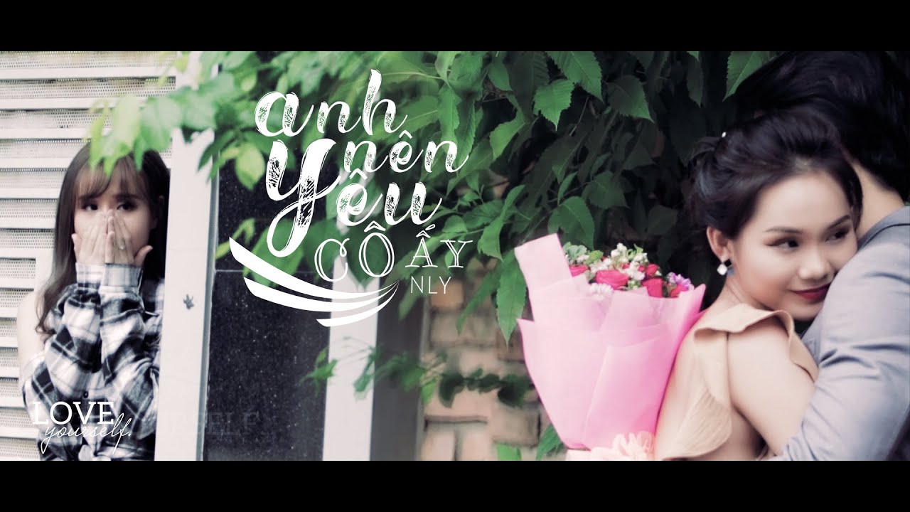 Anh Nên Yêu Cô Ấy - N Ly | Official Music Video