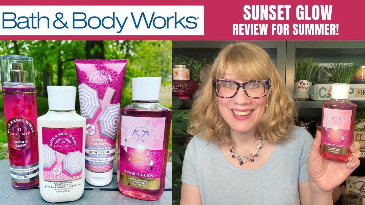 Bath & Body Works SUNSET GLOW Review For Summer!