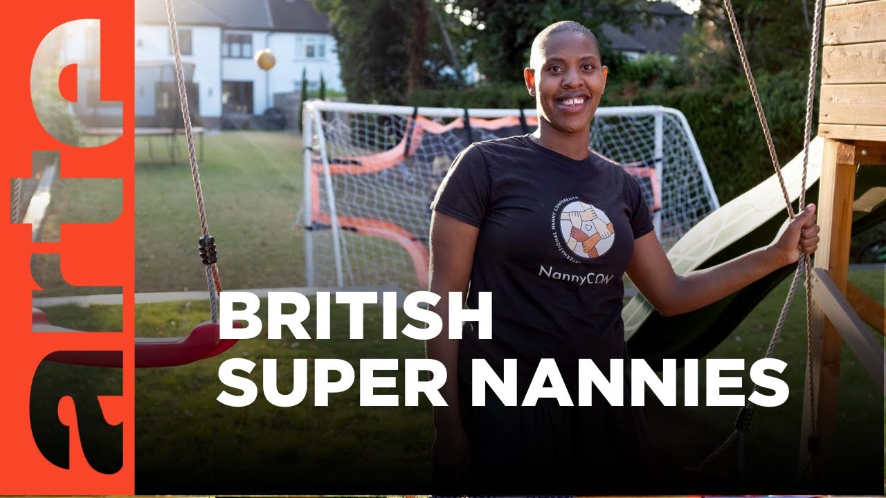 British Super Nannies | ARTE.tv Documentary