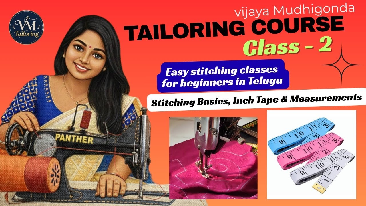 Stitching Classes for Beginners Step by Step | Tailoring Basics for Beginners | Easy Stitching class