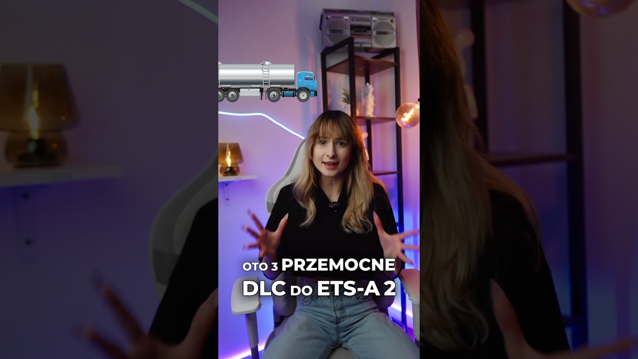 3 DLC do ETS2, kt&oacute;re MUSISZ mieć!