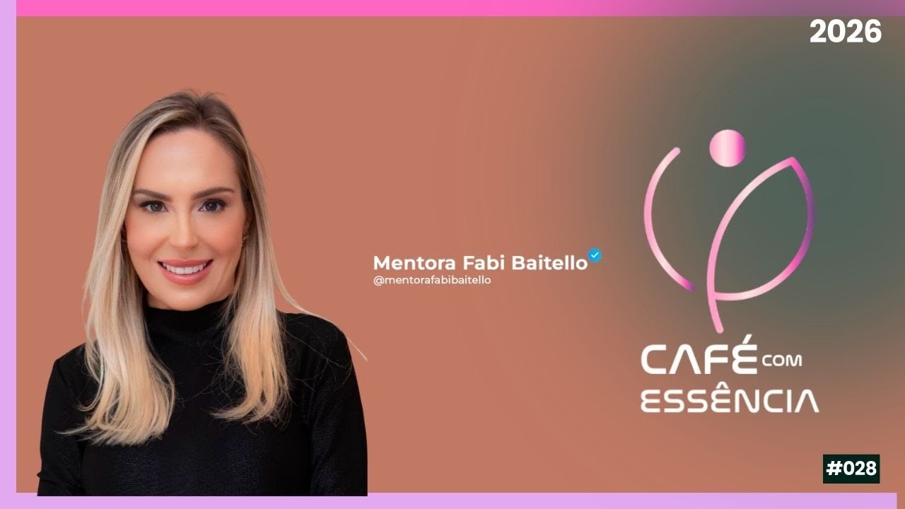 Café com Essencia  12/02/26  #029 | @mentoraabibaitello