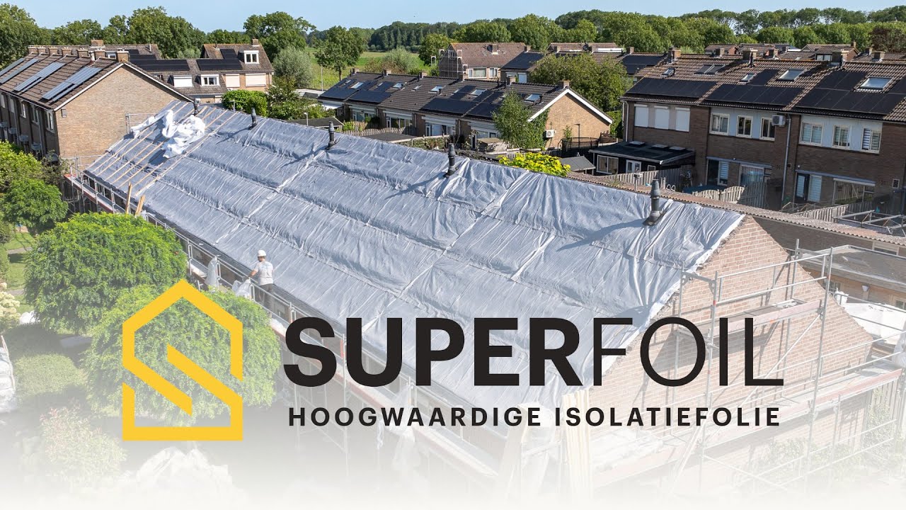 SuperFoil - Dakrenovatie in Vuren: schoolvoorbeeld van verduurzamen in woonwijk