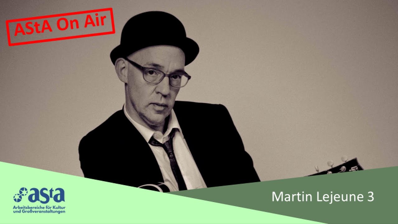 Martin Lejeune 3 live aus dem Kultur Café Mainz