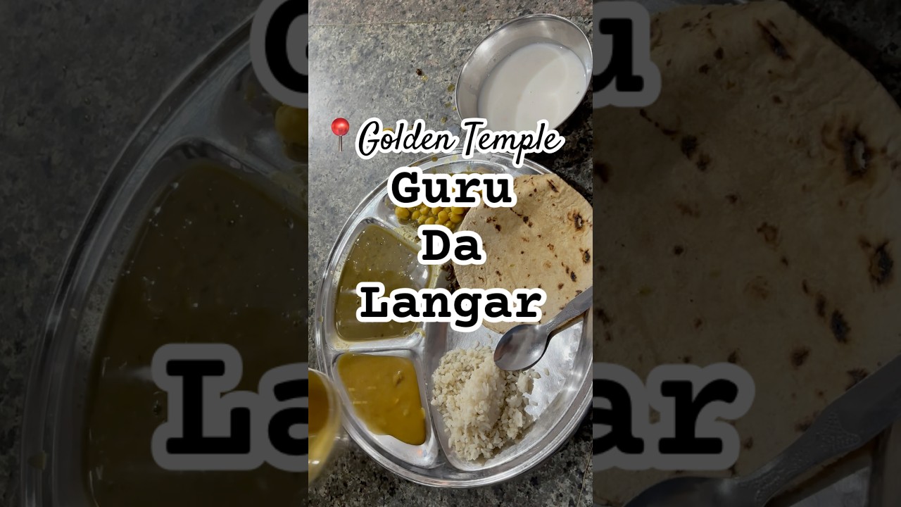 Guru Da Langar | Golden Temple - Amritsar | Satvikeats