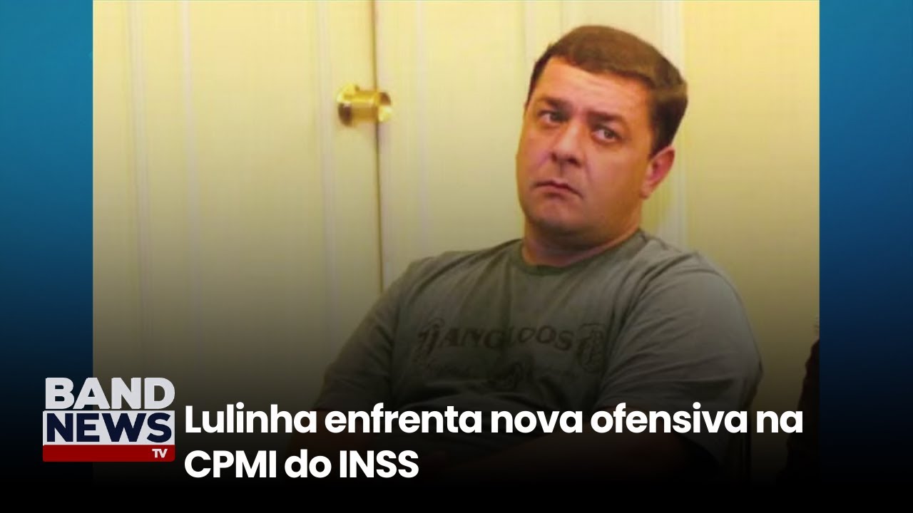 Lulinha enfrenta nova ofensiva na CPMI do INSS | BandNews TV