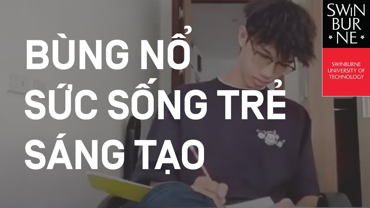 SWINBURNE VIETNAM | B&Ugrave;NG NỔ SỨC SỐNG TRẺ S&Aacute;NG TẠO | LITTLE AUSTRALIA