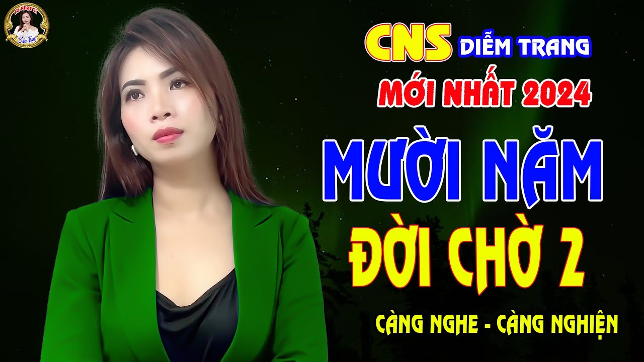 LK TRÊN CHUYẾN XE CA VỀ QUÊ MIỀN TRUNG, 10 NĂM ĐỢI CHỜ 2 ✔️ CNSDIỄMTRANG | NGHE TỚI ĐÂU THẤM TỚI ĐÓ