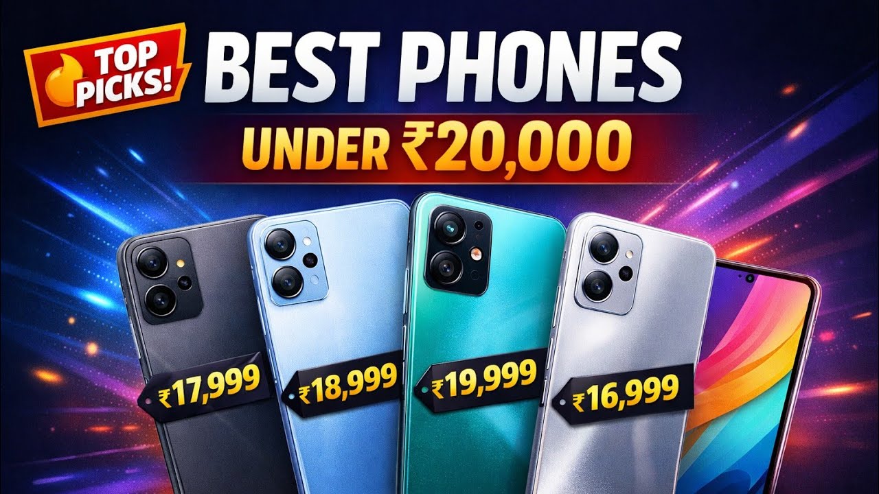 Best Performance Smartphones Under ₹20K | Gaming & Camera Beast flagship Killer Phones Under ₹20,000