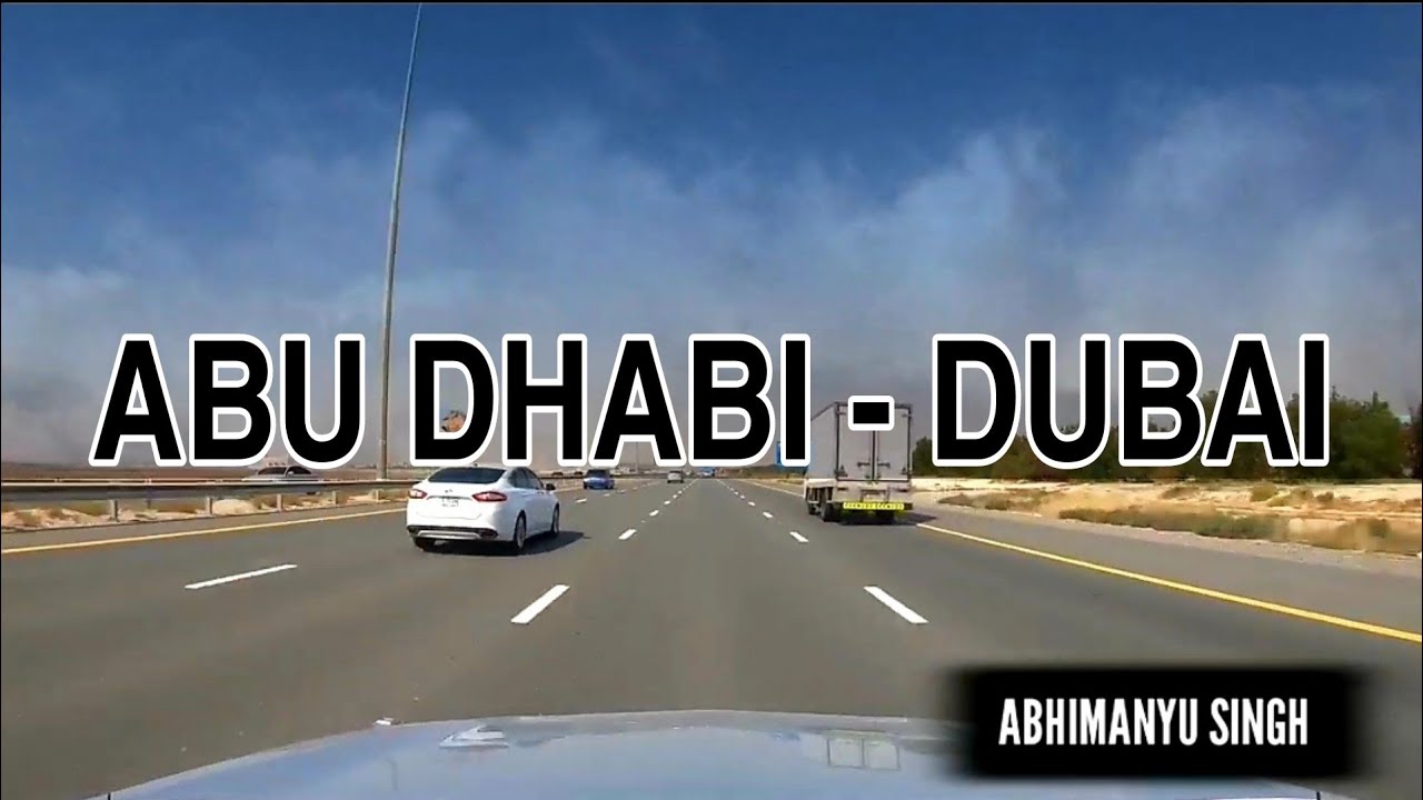 Driving from Abu Dhabi to Dubai through E-11 Sheikh Zayed Road