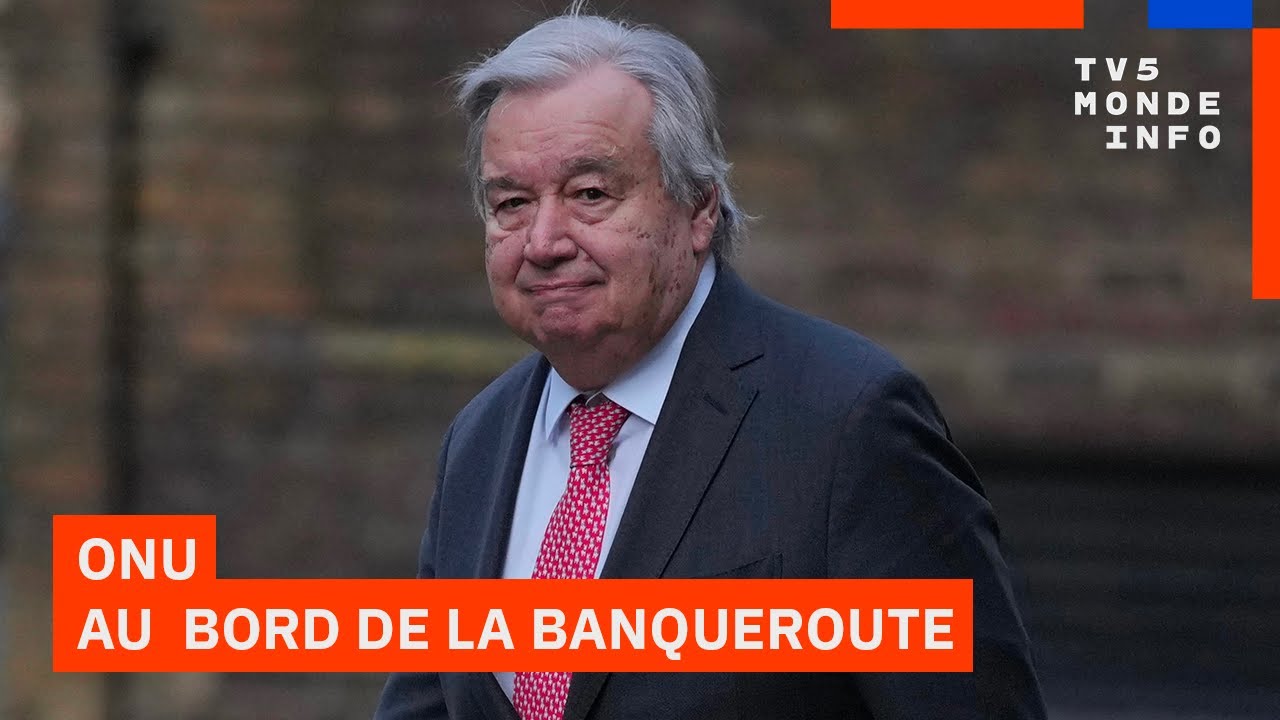 ONU : Au bord d'un effondrement financier imminent