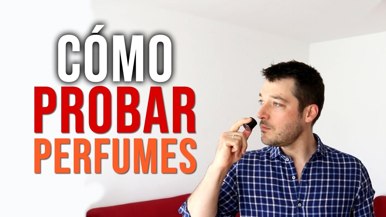 Cómo probar fragancias, para elegir y comprar
