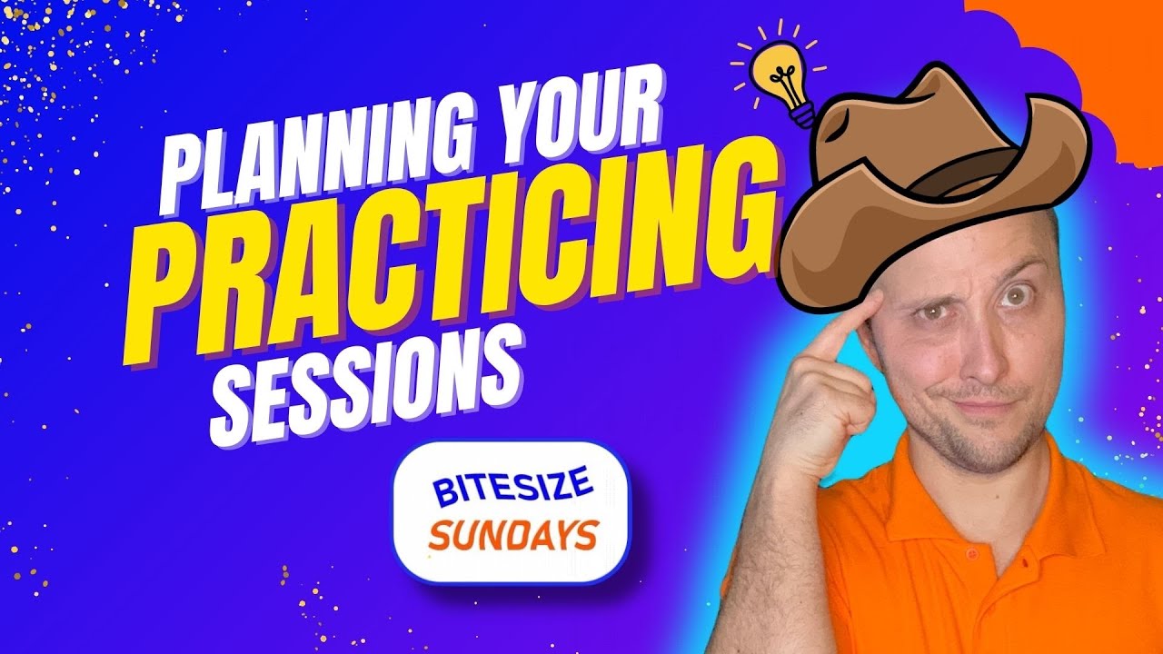 Bitesize Sunday Ep 21 - Planning Your Practices