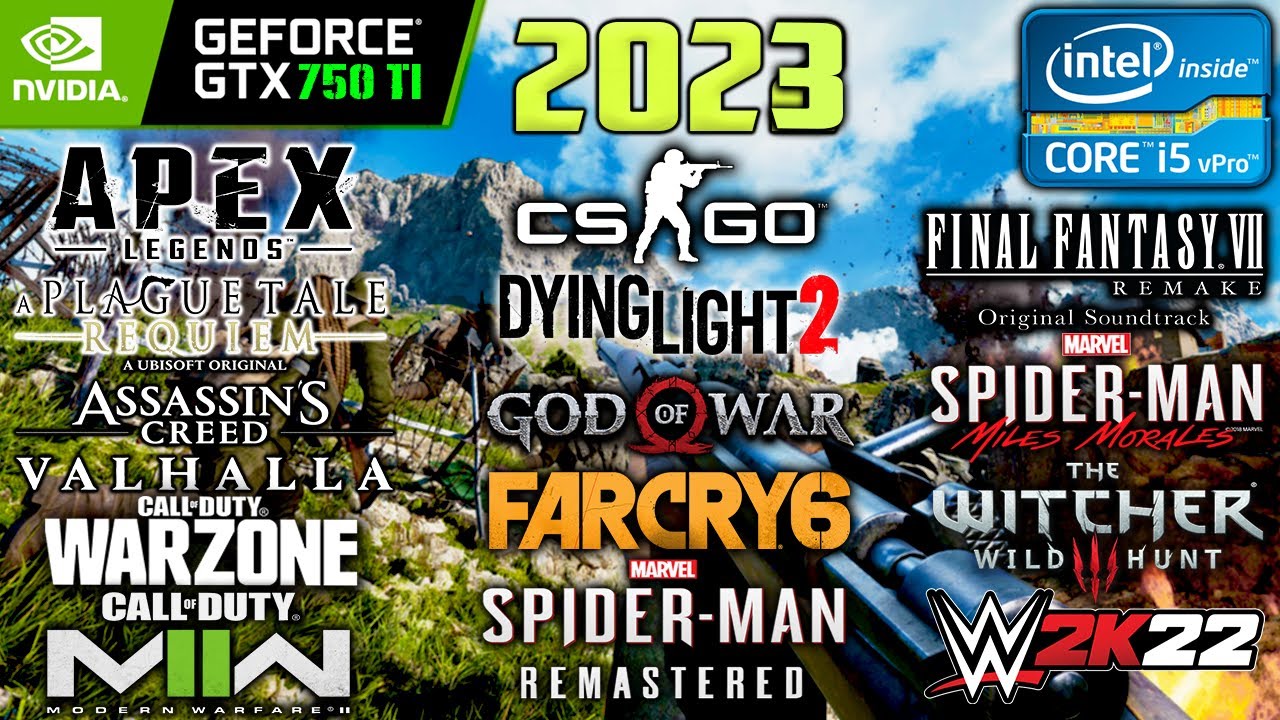 GTX 750 Ti + i5 4460 Gaming in 20 Games in 2023 | GTX 750 Ti Gaming in 2023