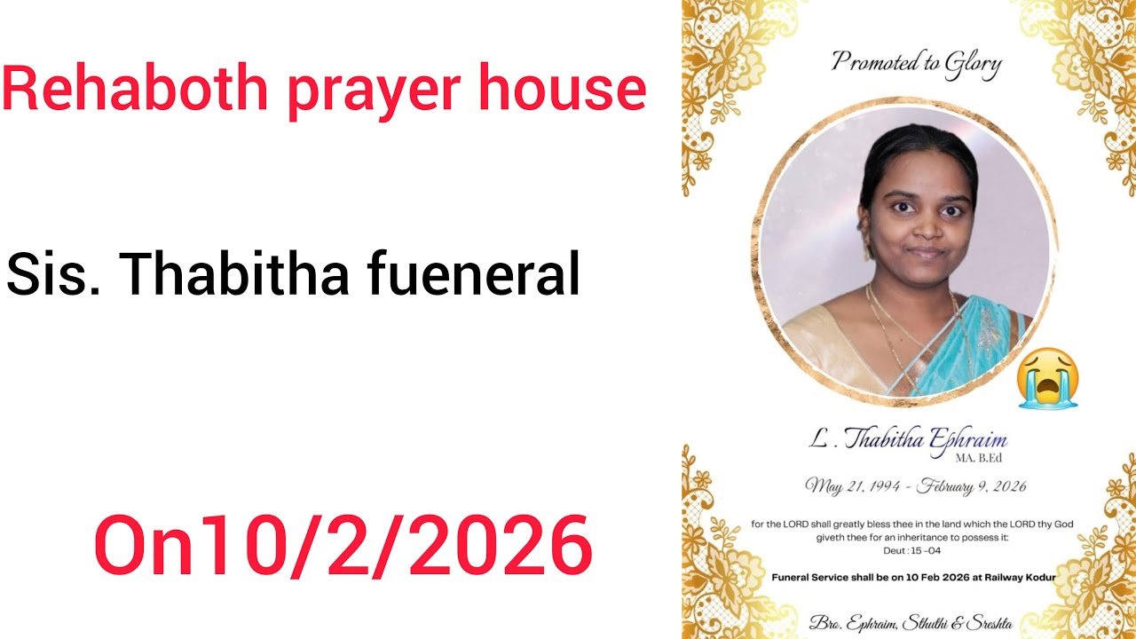tabitha funaral 10-02-2025 railway kodur