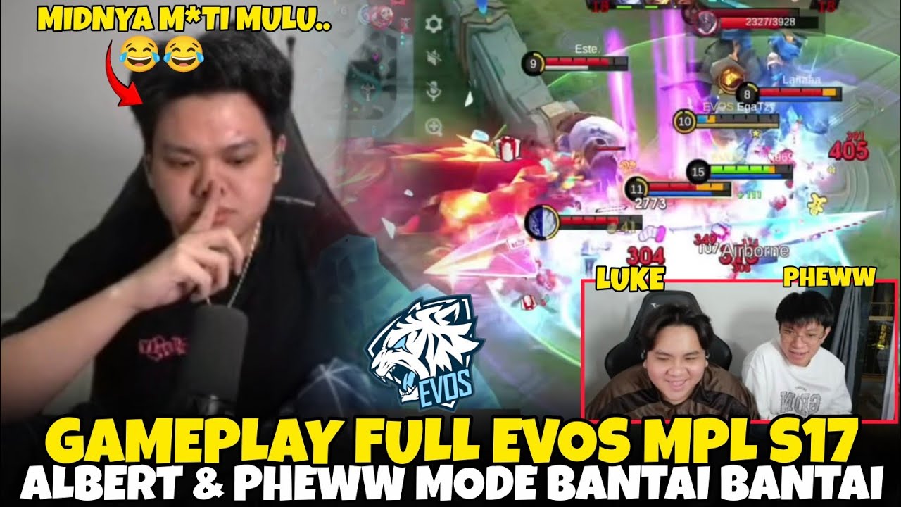 FULL EVOS MPL S17 LANCELOT ALBERT NGERI BANGET ‼️EVOS PHEWW MODE BANTAI BANTAI | MLBB