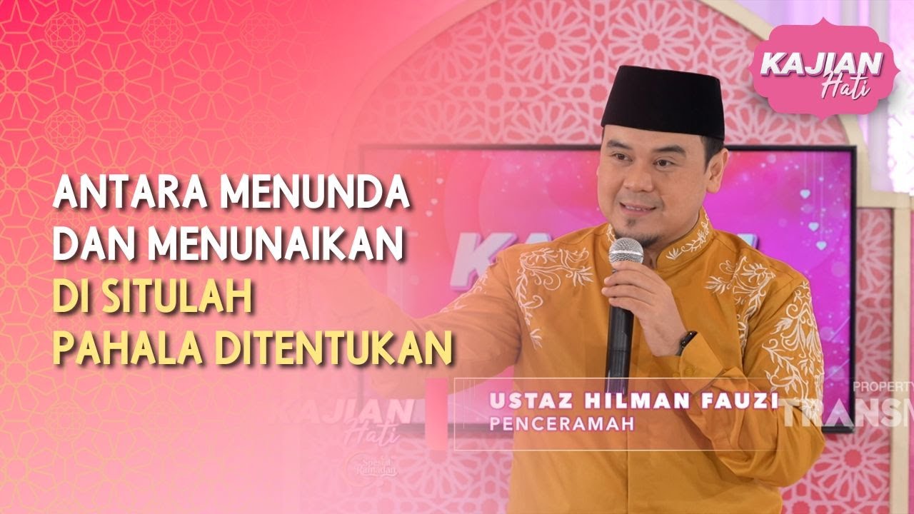 Antara Menunda & Menunaikan di Situlah Pahala Ditentukan - KAJIAN HATI SPESIAL RAMADAN (08/03/26) P2