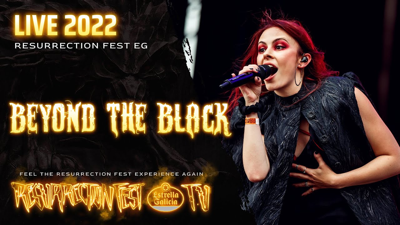 BEYOND THE BLACK - Live at Resurrection Fest EG 2022 (Viveiro, Galicia, Spain)
