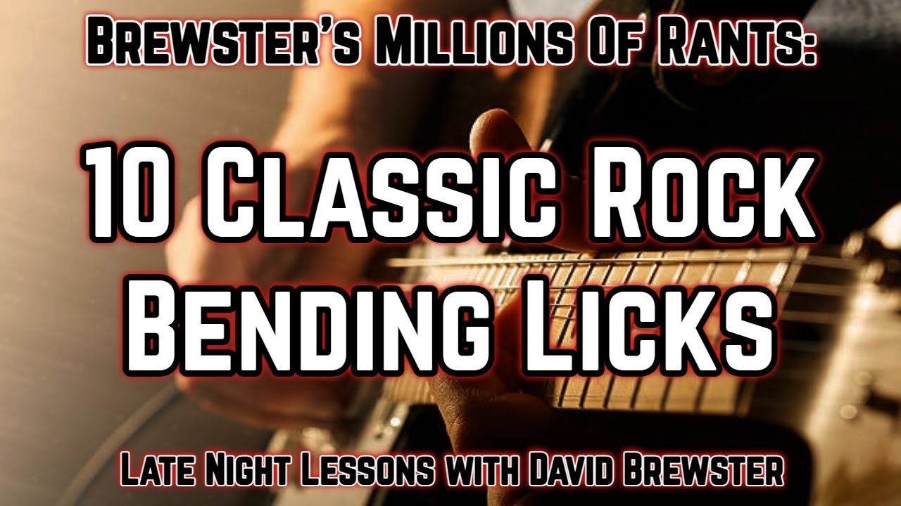 10 Classic Rock Bending Licks