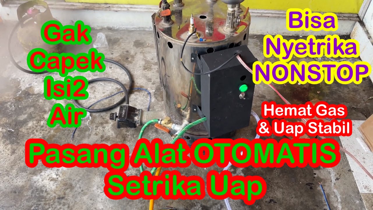 Cara Pasang Alat Otomatis isi Air di Tabung Setrika Uap Laundry | WA 08126725382